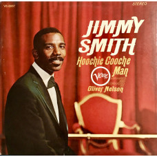 Jimmy Smith Arranged And Conducted By Oliver Nelson ‎– Hoochie Cooche Man