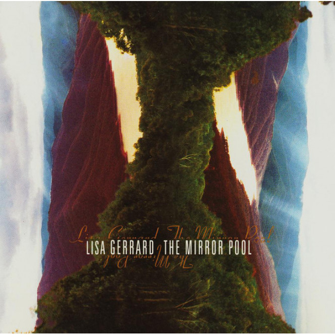 Lisa Gerrard – The Mirror Pool (1995, Europe)