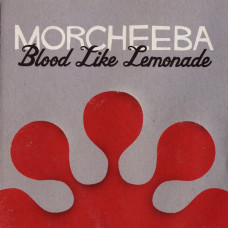 Morcheeba – Blood Like Lemonade ( 2010, EU )