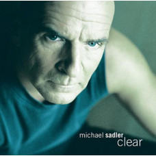 Michael Sadler (SAGA) – Clear