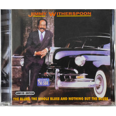 Jimmy Witherspoon - The Blues, The Whole Blues and Nothing But the Blues (1992)