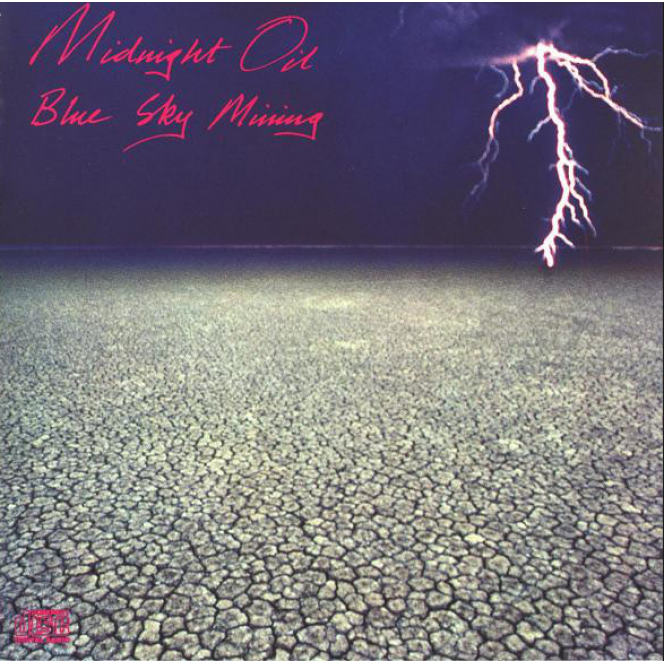 Midnight Oil – Blue Sky Mining (1990, USA)