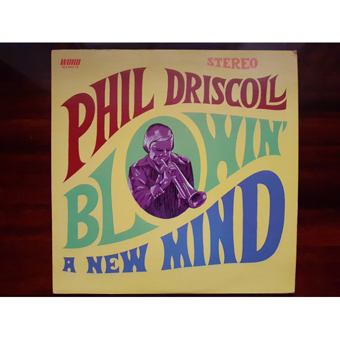 Vinyl record of LP Phil Driscoll – Blowin' A New Mind