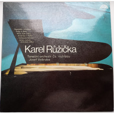 Karel Růžička, Taneční Orchestr Čs. Rozhlasu, Josef Vobruba ‎ – Karel Růžička 1982 Jazz, Pop.