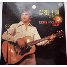 Karel Zich ‎ – Let Me Sing Some Elvis Presley Songs EX +