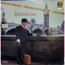 Melachrino - Our Man In London