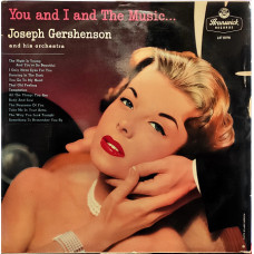 Joseph Gershenson And His Orchestra - You And I And The Music