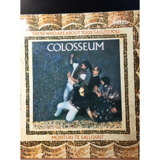 АКЦИЯ !!! до 10-05-21 -15 %Colosseum ‎– Those Who Are About To Die, Salute You*1969 *Fontana ‎– STL