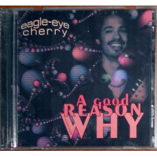 Eagle-eye Cherry - A good reason why (2004) (Alternative fate, post-grunge)