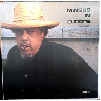 Mingus in Europe/Volume 1