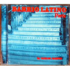 Carlos Campos ‎ – Barrio Latino Paris (2003) (Progressive House, House, Latin)