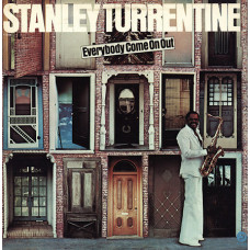 Stanley Turrentine ‎– Everybody Come On Out