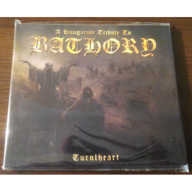 Various - A Hungarian Tribute To Bathory: Turulheart