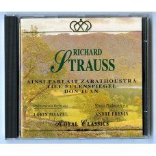 Richard Strauss Royal Classics The Royal Classic Orchestra & Richard Strauss conductor of Andre PREVIN