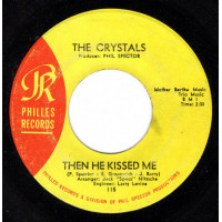 The Crystals ‎– Then He Kissed Me