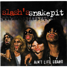 Slash’s Snakepit-Ain’t Life Grand