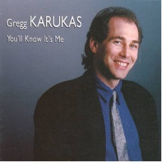 Gregg Karukas ‎– Youll Know Its Me