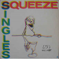 Squeeze (2) - Singles - 45s And Under (LP, Comp, A-)