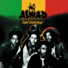 Aswad - Not Satisfied