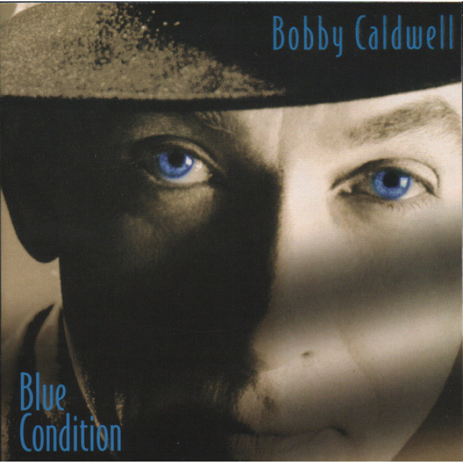 Bobby Caldwell ‎ – Blue Condition