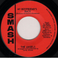 The Angels ‎ – My Boyfriends Back