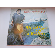 Amelita Frades ‎– De Que Cosa Voy A Hablarte Cuba : Latin EX/VG+