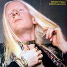 Johnny Winter ‎ – Still Alive And Well