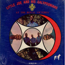 Little Joe And His Calypsonians ‎ – At The Royal Victoria