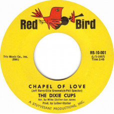 The Dixie Cups ‎ – Chapel Of Love