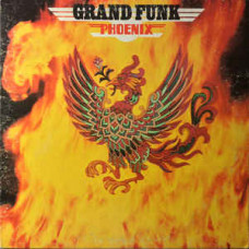 Grand Funk* ‎– Phoenix