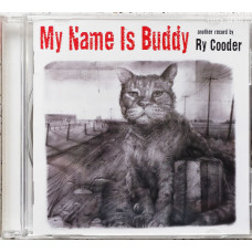 Ry Cooder - My Names is Buddy (2007)