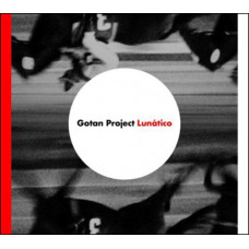 Gotan Project ‎ – Lunático