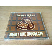 SHANKS & BIGFOOT - Sweet Like Chocolate