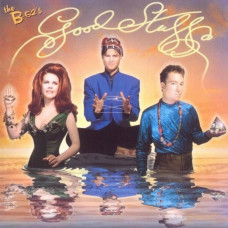 The B-52s ‎ – Good Stuff