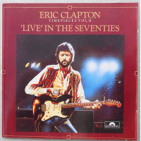 Eric Clapton ‎– Timepieces Vol. II - Live In The Seventies (фирменный)