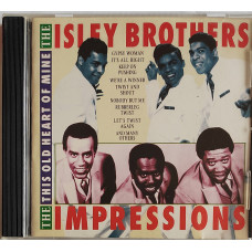 The Impressions/The Isley Brothers - This Old Heart of Mine (1992)