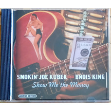 Smokin Joe Kubek - Show Me the Money (2004)