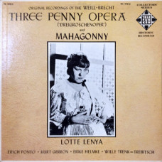 Weill * - Brecht *, Lotte Lenya - Three Penny Opera (Dreigroschenoper) And Mahagonny (LP, RE) Label: