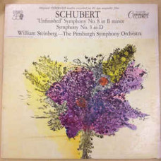 Schubert * ‎ – William Steinberg, The Pittsburgh Symphony Orchestra ‎ – Unfinished Symphony No. 8 In