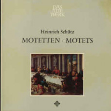 Heinrich Schütz ‎– Motetten • Motets