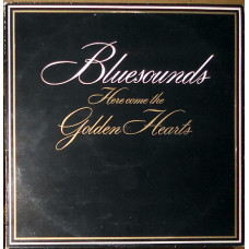 Bluesounds – Here come the golden hearts (1982)(made in Finland)