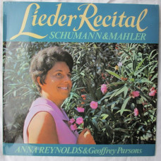 Schumann * / Mahler *; Anna Reynolds, Geoffrey Parsons * - Schumann And Mahler Lieder Recital (LP)