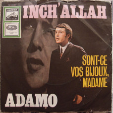 Adamo ‎ – Inch Allah/Sont-ce Vos Bijoux, Madame