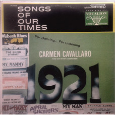 Carmen Cavallaro - Songs Of Our Times - Song Hits Of 1921