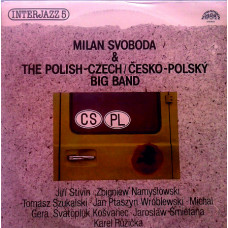 Milan Svoboda & The Polish-Czech/Česko-Polský Big Band * ‎ – Interjazz 5