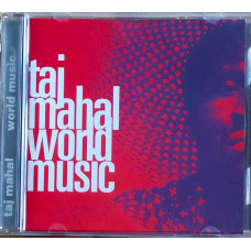 Taj Mahal - World Music (1993)