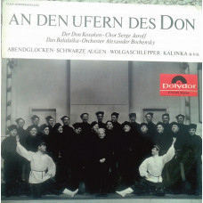 Don Kosaken Serge Jaroff Choir - An den Ufermn des Don