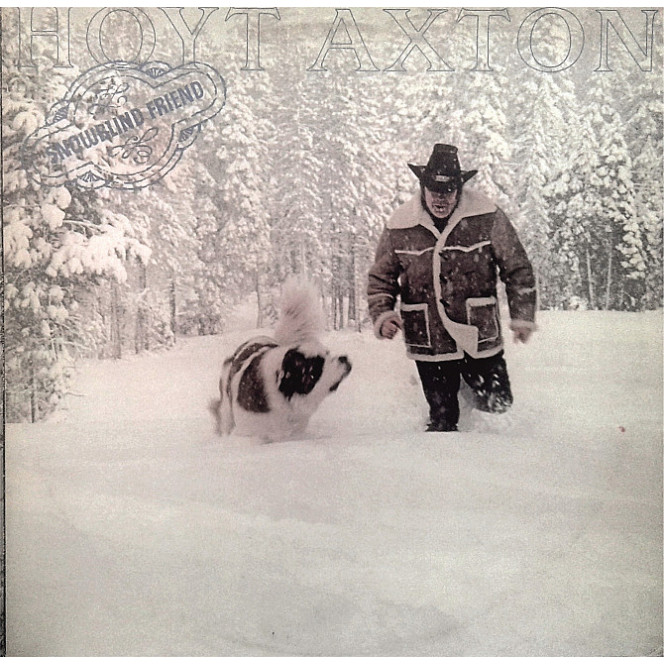 Hoyt Axton - Snowblind Friend