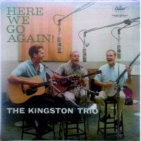 The Kingston Trio - Here We Go Again!