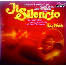 Kay Webb Chor und Orchester - Il Silencio (Trompetenklänge In Gold)